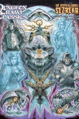 Cover of Dungeon Crawl Classics #108: The Seventh Thrall of Sezrekan