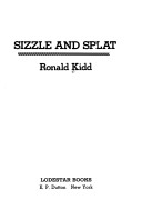 Book cover for Kidd Ronald : Sizzle and Splat (Hbk)