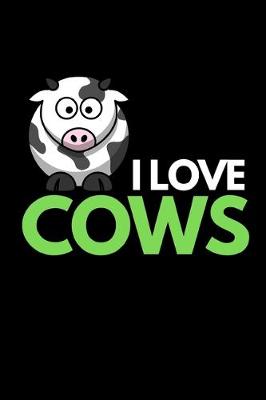 Book cover for I Love Cows