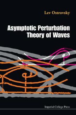 Cover of Asymptotic Perturbation Theory Of Waves