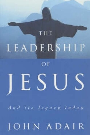 Cover of The Leadership of Jesus