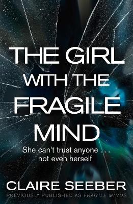 Book cover for The Girl with the Fragile Mind