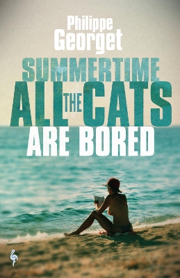 Cover of Summertime, All the Cats Are Bored