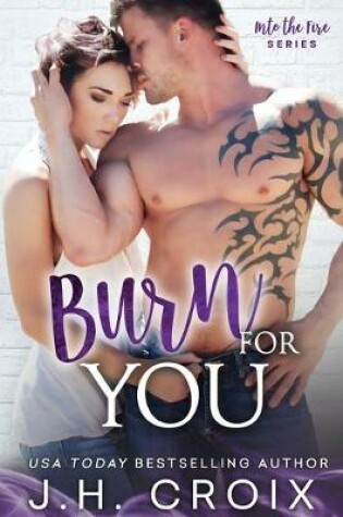 Cover of Burn For You