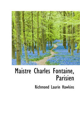 Book cover for Maistre Charles Fontaine, Parisien