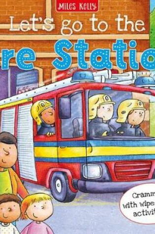 Cover of Let’s go to the Fire Station