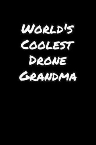 Cover of World's Coolest Drone Grandma