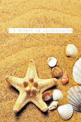 Book cover for I'd Rather Be Beachcombing