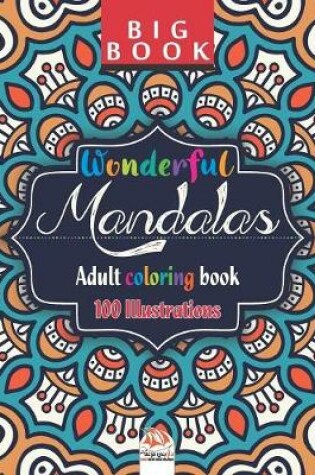 Cover of Wonderful Mandalas - Adult coloring book