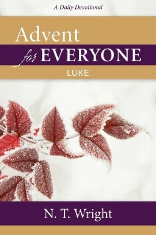 Cover of Advent for Everyone: Luke