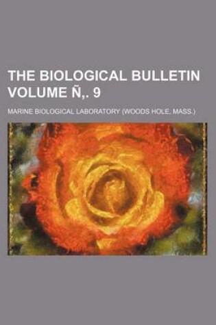 Cover of The Biological Bulletin Volume N . 9