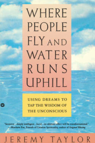 Cover of Where People Fly and Water Runs Uphill