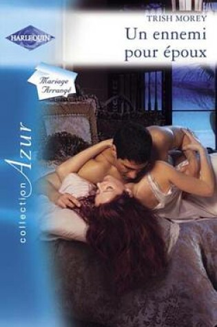Cover of Un Ennemi Pour Epoux (Harlequin Azur)
