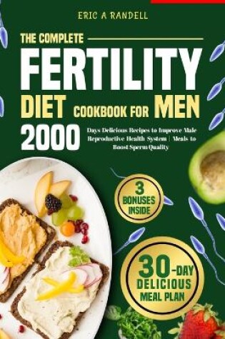 Cover of The Complete Fertility Diet Cookbook for Men