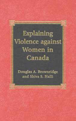 Book cover for Explaining Violence Against Women in Canada