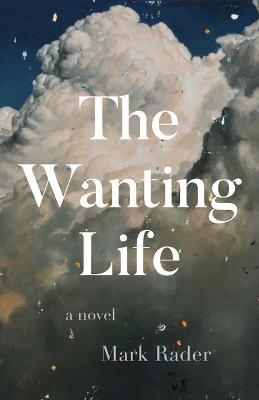 Book cover for The Wanting Life