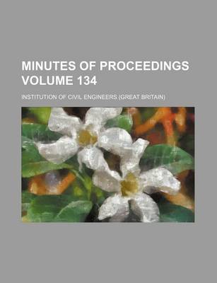 Book cover for Minutes of Proceedings Volume 134