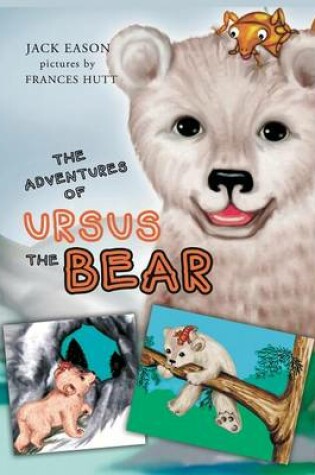 Cover of The Adventures of Ursus the Bear