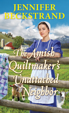 Cover of The Amish Quiltmaker's Unattached Neighbor