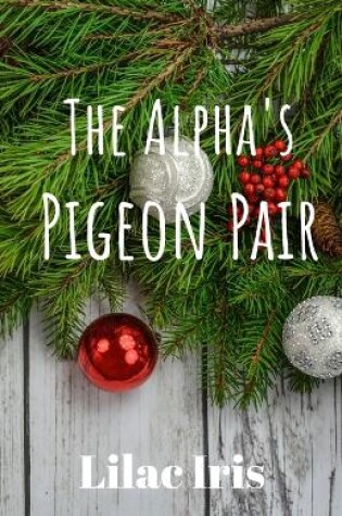 Cover of The Alpha's Pigeon Pair