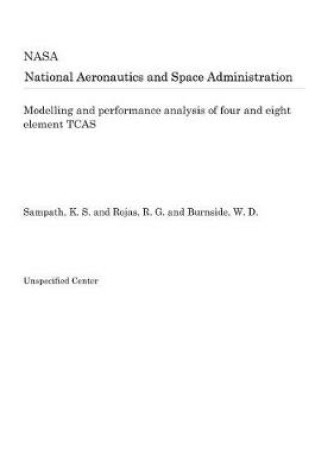 Cover of Modelling and Performance Analysis of Four and Eight Element Tcas