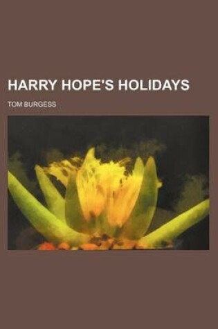 Cover of Harry Hope's Holidays