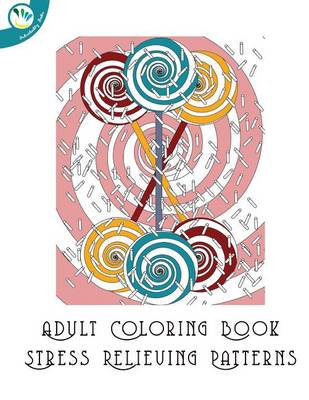 Book cover for Adults Coloring Books Stress Relieving Patterns