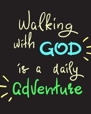 Book cover for Walking with God is a daily adventure