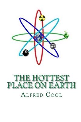 Book cover for The Hottest Place on Earth