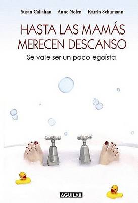 Book cover for Hasta las Mamas Merecen Descanso