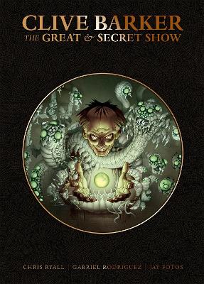 Book cover for Clive Barker's Great And Secret Show Deluxe Edition