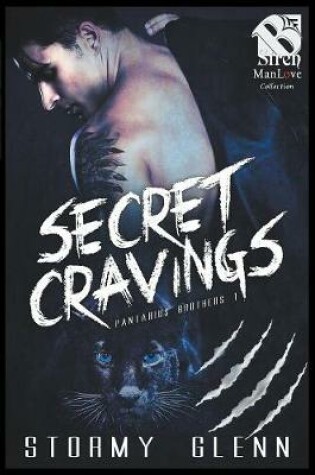 Cover of Secret Cravings [pantarius Brothers] (Siren Publishing the Stormy Glenn Manlove Collection)