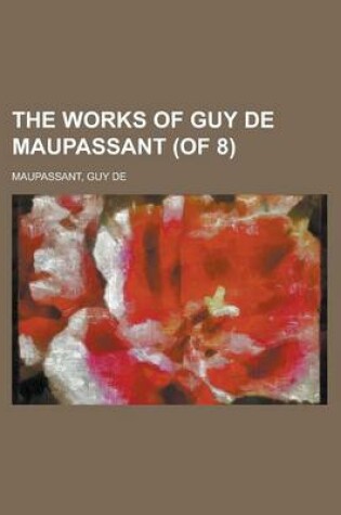 Cover of The Works of Guy de Maupassant, Vol. 1 (of 8)