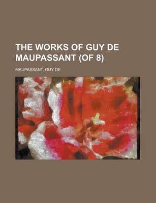 Book cover for The Works of Guy de Maupassant, Vol. 1 (of 8)