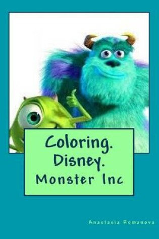 Cover of Coloring.Disney.Monster Inc