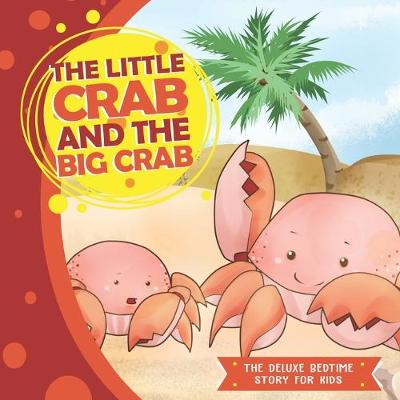 Cover of The Little Crab and the Big Crab