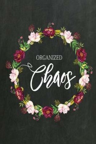 Cover of Chalkboard Journal - Organized Chaos (Original)