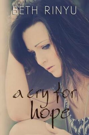 Cover of A Cry For Hope