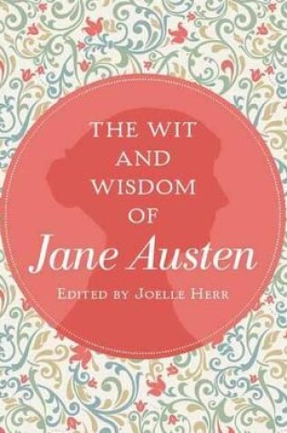 Cover of The Wit and Wisdom of Jane Austen