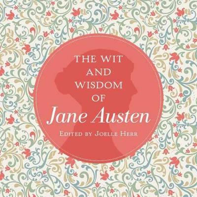 Book cover for The Wit and Wisdom of Jane Austen