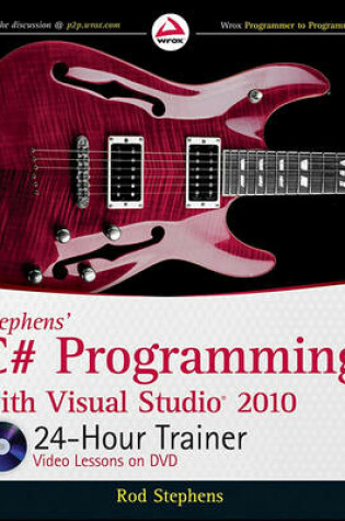 Cover of Stephens′ C# Programming with Visual Studio 2010 24–Hour Trainer
