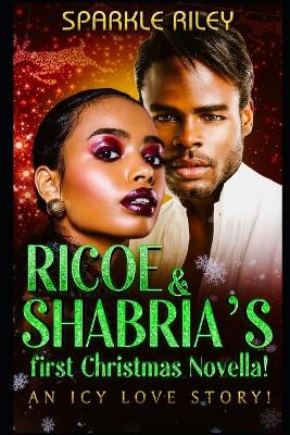 Book cover for Ricoe & Shabria's first Christmas Novella!
