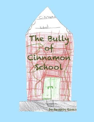 Book cover for The Bully of Cinnamon School