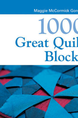 Cover of 1000 Great Quilt Blocks