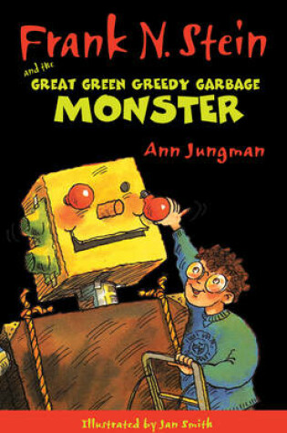 Cover of Frank N. Stein and the Great Green Garbage Monster