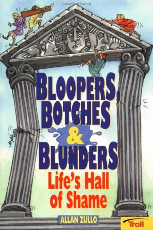 Cover of Bloopers, Botches & Blunders