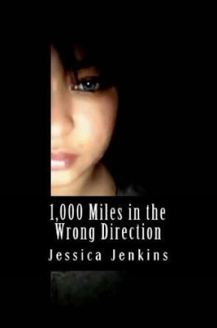 Cover of 1,000 Miles in the Wrong Direction