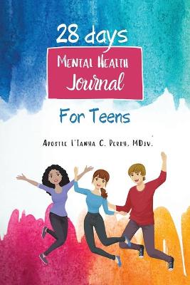 Book cover for 28 Days Mental Health Journal for Teens