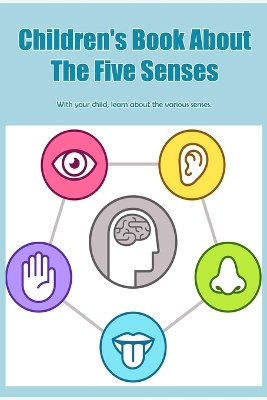 Book cover for Children's Book About The Five Senses