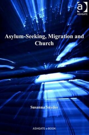 Cover of Asylum-Seeking, Migration and Church